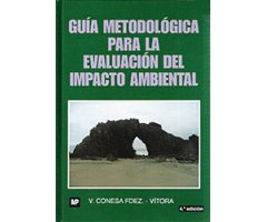 GUÍA METODOLÓGICA PARA LA EVALUACIÓN DEL IMPACTO AMBIENTAL