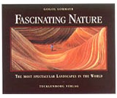 FASCINATING NATURE. THE MOST SPECTACULAR LANDSCAPES IN THE WORLD