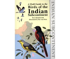 A FIELD GUIDE TO THE BIRDS OF THE INDIAN SUBCONTINENT