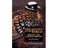 PHEASANTS OF THE WORLD. BIOLOGY AND NATURAL HISTORY- 2ND EDITION