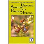 ORQUÍDEAS SILVESTRES DE LA PROVINCIA DE GRANADA