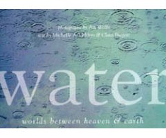 WATER. WORLDS BETWEEN HEAVEN & EARTH