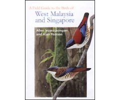 A FIELD GUIDE TO THE  BIRDS OF WEST MALAYSIA AND SINGAPORE