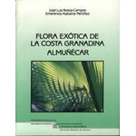 FLORA EXÓTICA DE LA COSTA GRANADINA. ALMUÑÉCAR