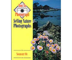 HOW TO PHOTOGRAPH SELLING NATURE PHOTOGRAPHS