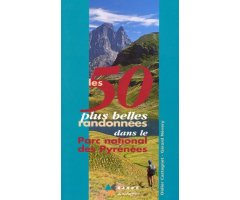 LES 50 PLUS BELLES RANDONNÉES DANS LE PARC NATIONAL DES PYRÉNÉES