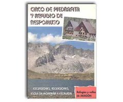 CIRCO DE PIEDRAFITA Y REFUGIO DE RESPOMUSO. EXCURSIONES, ASCENSIONES, ESQUÍ DE MONTAÑA Y ESCALADA.                                                    
