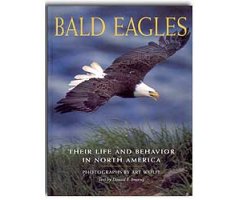 BALD EAGLES. THEIR LIFE AND BEHAVIOR IN NORTH AMERICA