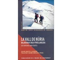 LA VALL DE NÚRIA. BALANDRAU- TAGA- PUIGLLANÇADA (EXCURSIONS AMB ESQUÍS)