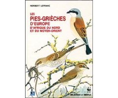 LES PIES-GRIÈCHES D'EUROPE, D'AFRIQUE DU NORD ET DU MOYEN-ORIENT