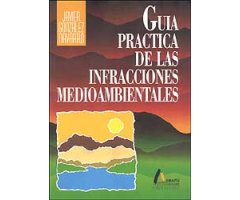 GUÍA PRÁCTICA DE LAS INFRACCIONES MEDIOAMBIENTALES