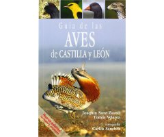 GUÍA DE LAS AVES DE CASTILLA Y LEÓN. NUEVA EDICIÓN REVISADA Y AMPLIADA