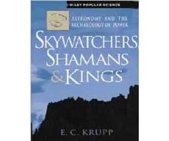 SKYWATCHERS, SHAMANS & KINGS