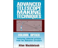 ADVANCED TELESCOPE MAKING TECHNIQUES. VOL. 1 OPTICS