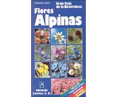 GRAN GUÍA DE LA NATURALEZA. FLORES ALPINAS