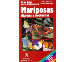 GRAN GUÍA DE LA NATURALEZA. MARIPOSAS DIURNAS Y NOCTURNAS