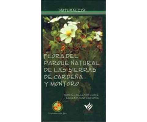 FLORA DEL PARQUE NATURAL DE LAS SIERRAS DE CARDEÑA Y MONTORO