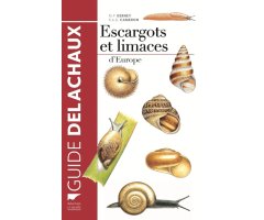 ESCARGOTS ET LIMACES D\'EUROPE                                                     
