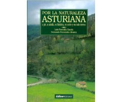 POR LA NATURALEZA ASTURIANA, A PIE, A CABALLO, EN BICICLETA, EN COCHE Y EN TODO-TERRENO