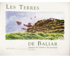 LES TERRES DE BALIAR. APUNTS DE NATURA I PAISATGE                                                                                                     