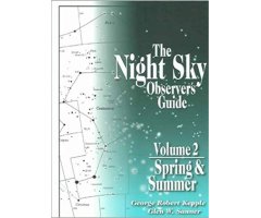 THE NIGHT SKY OBSERVER'S GUIDE. VOLUME 2 - SPRING & SUMMER