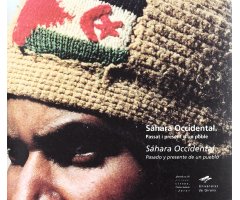 SÁHARA OCCIDENTAL. PASADO Y PRESENTE DE UN PUEBLO