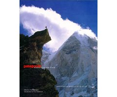 PATAGONIA NOTES FROM THE FIELD. GREAT WRITERS AND ADVENTURES ON LIFE OUTSIDE