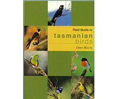 FIELD GUIDE TO TASMANIAN BIRDS