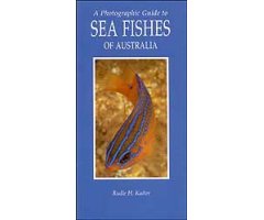 A PHOTOGRAPHIC GUIDE TO SEA FISHES OF AUSTRALIA