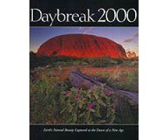 DAYBREAK 2000. EARTH'S NATURAL BEAUTY CAPTURED AT THE DAWN OF A NEW AGE