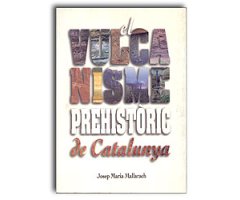 EL VULCANISME PREHISTÒRIC A CATALUNYA