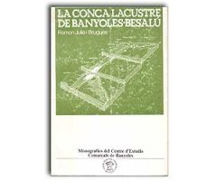 LA CONCA LACUSTRE DE BANYOLES-BESALÚ