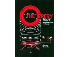 THE ORRERY. COMPUTER MODELS ASTRONOMICAL SYSTEMS (INCLUYE DISKETTE)