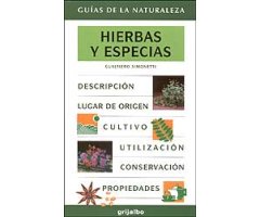 GUÍAS DE LA NATURALEZA. HIERBAS Y ESPECIAS