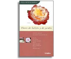 GUÍAS DE LA NATURALEZA. FLORES DE BALCÓN Y DE JARDÍN