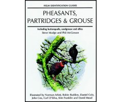 HELM IDENTIFICATION GUIDES. PHEASANTS, PARTRIDGES & GROUSE. INCLUDING BUTTONQUAILS, SANDGROUSE AND ALLIES                                         