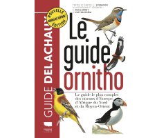 LE GUIDE ORNITHO. LE GUIDE LE PLUS COMPLET DES OISEAUX D'EUROPE, D'AFRIQUE DU NORD ET DU MOYEN-ORIENT. 900 ESPÈCES