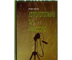 ASTROFOTOGRAFÍA SIN TELESCOPIO