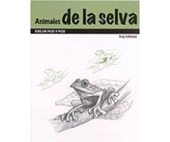 ANIMALES DE LA SELVA. DIBUJAR PASO A PASO