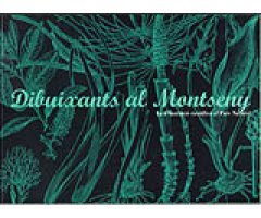 DIBUIXANTS AL MONTSENY. LA IL.LUSTRACIÓ CIENTÍFICA AL PARC NATURAL