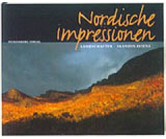 NORDISCHE IMPRESSIONEN. LANDSCHAFTEN SKANDINAVIENS