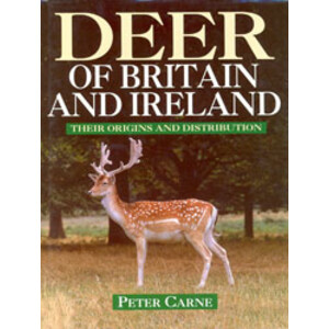 DEER OF BRITAIN AND IRELAND. THEIR HISTORY AND DISTRIBUTION