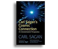 CARL SAGAN\'S COSMIC CONNECTION.  AN EXTRATERRESTRIAL PERSPECTIVE                                                                                     