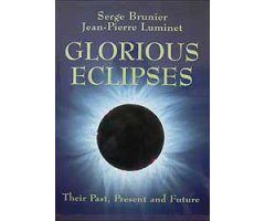 GLORIOUS ECLIPSES. THEIR PAST, PRESENT AND FUTURE