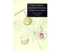 THE CAMBRIDGE ILLUSTRATED GLOSSARY OF BOTANICAL TERMS