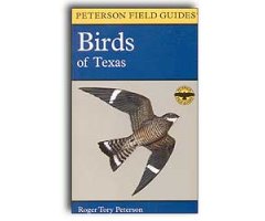 PETERSON FIELD GUIDES. BIRDS OF TEXAS