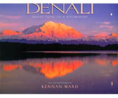 DENALI. REFLECTIONS OF A NATURALIST