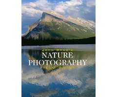 JOHN SHAW'S. NATURE PHOTOGRAPHY FIELD GUIDE