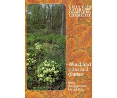WOODLAND RIDES AND GLADES THEIR MANAGEMENT FOR WILDLIFE