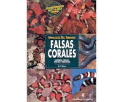 MANUALES DEL TERRARIO. FALSAS CORALES. CUIDADOS, CRIANZA, ESPECIES Y SUBESPECIES                                                                      